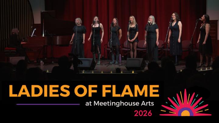 Thumbnail image for Ladies of Flame at Meetinghouse Arts - 2026